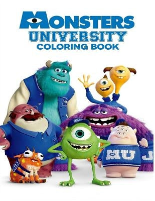 Monsters University Coloring Book: Coloring Book for Kids and Adults with Fun, Easy, and Relaxing Coloring Pages by Johnson, Linda