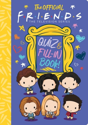 The Official Friends Quiz and Fill-In Book! by Levitz, Sam