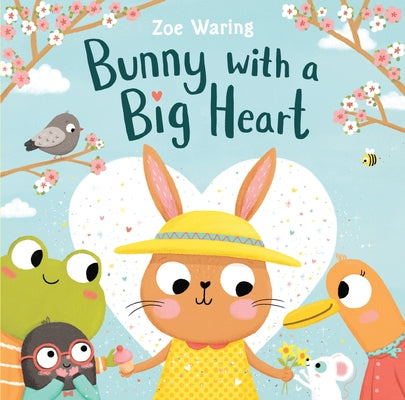 Bunny with a Big Heart by Waring, Zoe