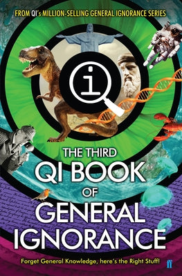 The Third Book of General Ignorance: Qi: Quite Interesting by Lloyd, John