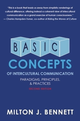 Basic Concepts of Intercultural Communication: Paradigms, Principles, and Practices by Bennett, Milton J.