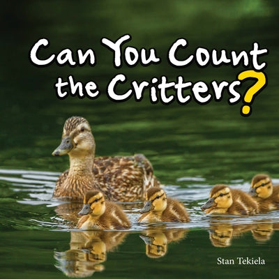 Can You Count the Critters? by Tekiela, Stan