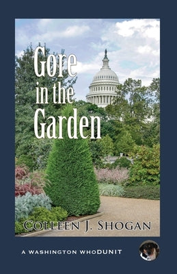 Gore in the Garden by Shogan, Colleen