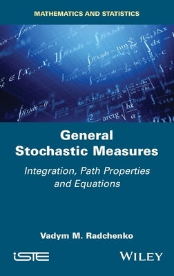 General Stochastic Measures by Radchenko, Vadym M.