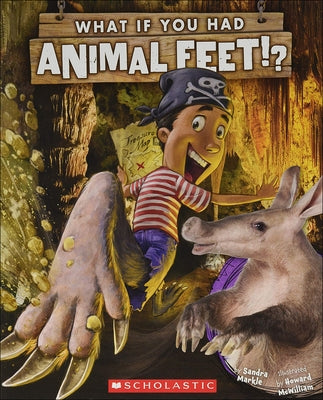 What If You Had Animal Feet? by Markle, Sandra