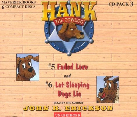 Hank the Cowdog: Faded Love/Let Sleeping Dogs Lie by Erickson, John R.