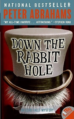Down the Rabbit Hole by Abrahams, Peter
