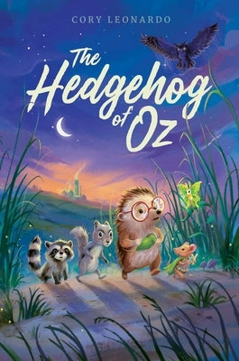 The Hedgehog of Oz by Leonardo, Cory