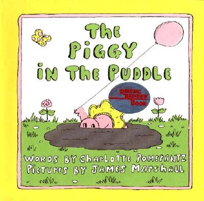 The Piggy in the Puddle by Pomerantz, Charlotte