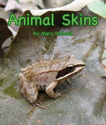 Animal Skins by Holland, Mary