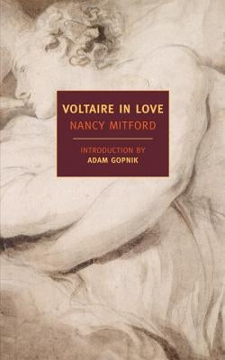 Voltaire in Love by Mitford, Nancy