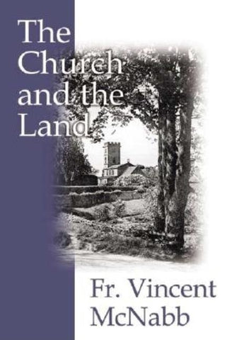 The Church and the Land by McNabb, Vincent