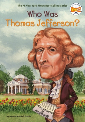 Who Was Thomas Jefferson? by Fradin, Dennis Brindell