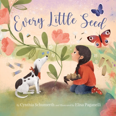 Every Little Seed by Schumerth, Cynthia