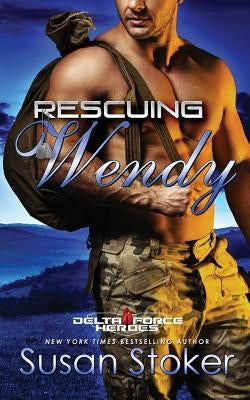 Rescuing Wendy by Stoker, Susan