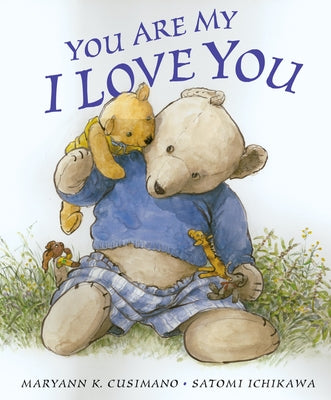 You Are My I Love You by Cusimano, Maryann K.