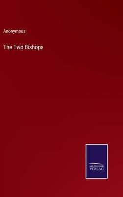 The Two Bishops by Anonymous
