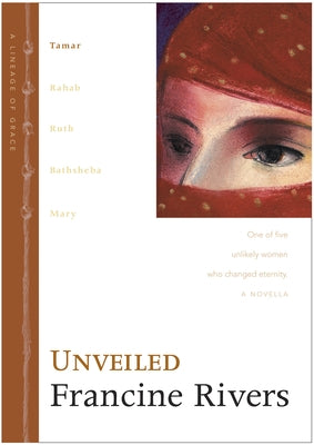 Unveiled by Rivers, Francine