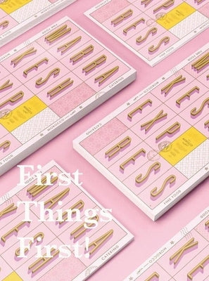 First Things First!: New Branding and Design for New Businesses by Gestalten