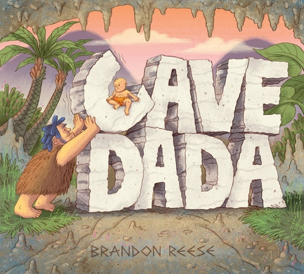 Cave Dada by Reese, Brandon