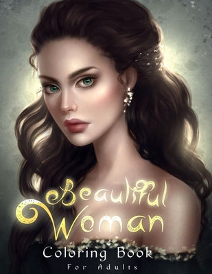 Beautiful Women: Beautiful Portrait Coloring Book for Adults Relaxation with Flowers and Butterflies. by Press, Lenard Vinci