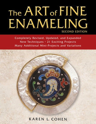 The Art of Fine Enameling by Cohen, Karen L.