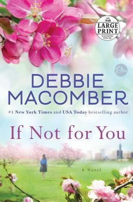 If Not for You by Macomber, Debbie