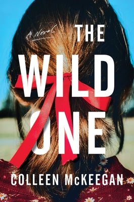 The Wild One by McKeegan, Colleen