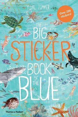 The Big Sticker Book of Blue by Zommer, Yuval