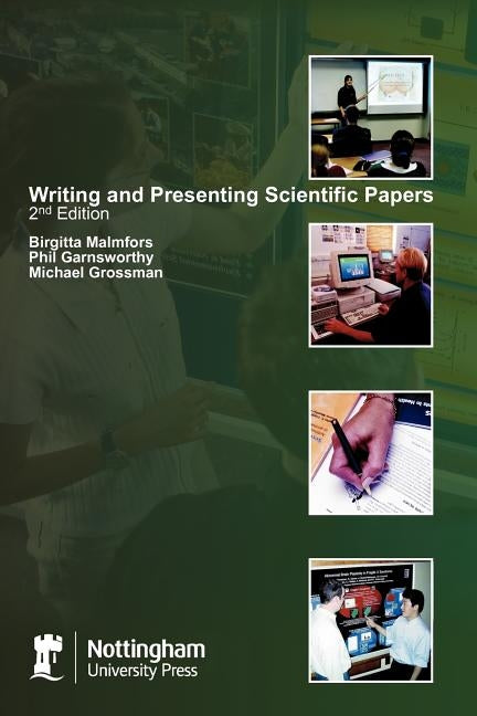 Writing and Presenting Scientific Papers by Malmfors, Birgitta