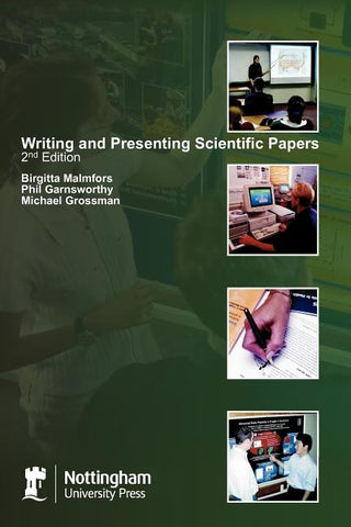 Writing and Presenting Scientific Papers by Malmfors, Birgitta