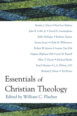 Essentials of Christian Theology by Placher, William C.