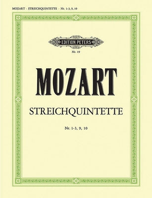 Compl. String Quintets -- No. 1, Horn Q., Clar. Q., Serenade No. 10 (Arr.): K174, 407 (Hn./VC. 1 Instead of Vn. 2), 581 (Va. 1/Clar.), 46, Anh. 179 (P by Mozart, Wolfgang Amadeus