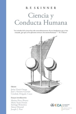 Ciencia y Conducta Humana by Skinner, B. F.