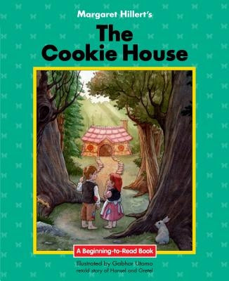 The Cookie House by Hillert, Margaret