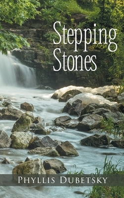 Stepping Stones by Dubetsky, Phyllis
