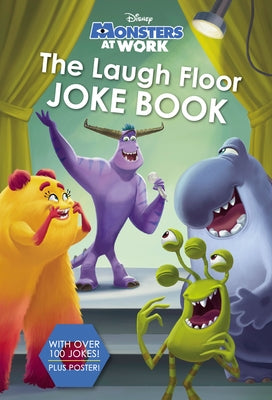 The Laugh Floor Joke Book (Disney Monsters at Work) by Random House Disney