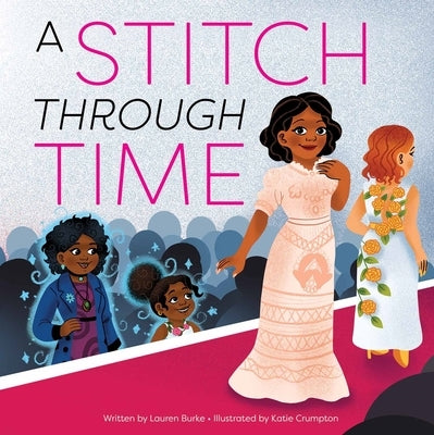 A Stitch Through Time by Burke, Lauren