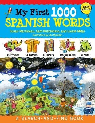 My First 1000 Spanish Words, New Edition: A Search-And-Find Book by Martineau, Susan