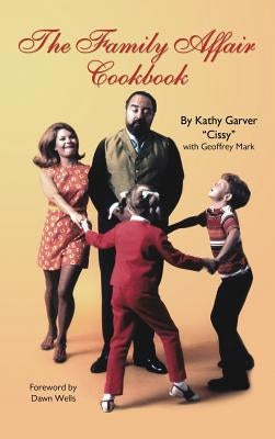 The Family Affair Cookbook by Garver, Kathy