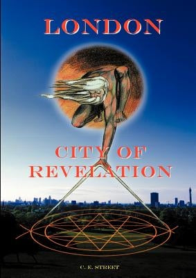 London City of Revelation by Street, C. E.