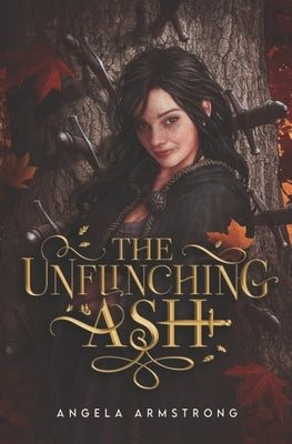 The Unflinching Ash by Armstrong, Angela