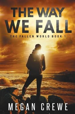 The Way We Fall by Crewe, Megan