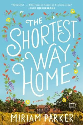 The Shortest Way Home by Parker, Miriam