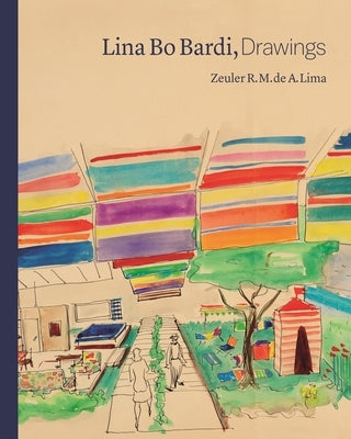 Lina Bo Bardi, Drawings by Lima, Zeuler