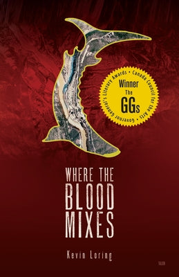 Where the Blood Mixes by Loring, Kevin