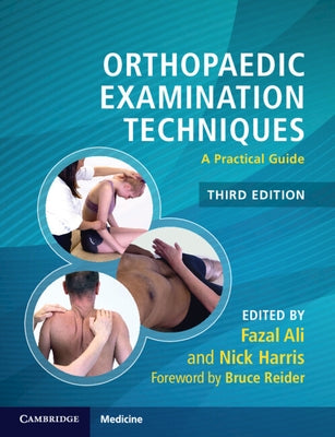 Orthopaedic Examination Techniques: A Practical Guide by Ali, Fazal