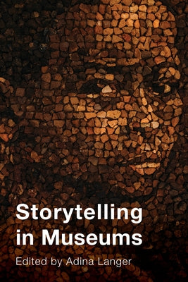 Storytelling in Museums by Langer, Adina