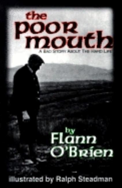 Poor Mouth: A Bad Story about the Hard Life by O'Brien, Flann