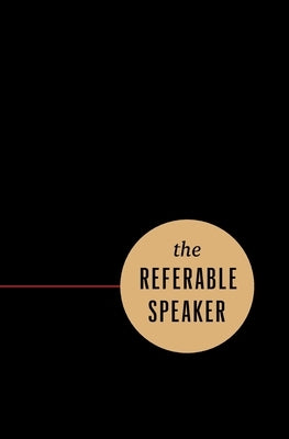 The Referable Speaker: Your Guide to Building a Sustainable Speaking Career-No Fame Required by Port, Michael